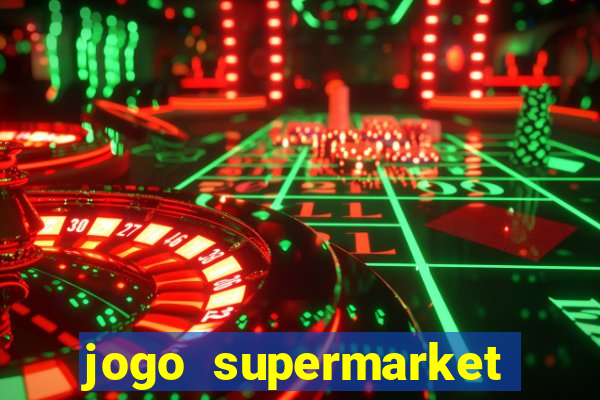 jogo supermarket spree demo